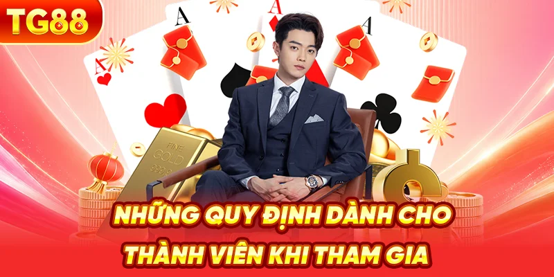 Những Quy Định Dành Cho Thành Viên Khi Tham Gia