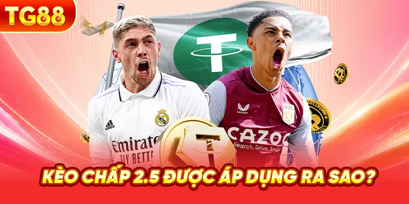 Kèo Chấp 2.5 Được Áp Dụng Ra Sao?