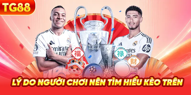 Lý Do Người Chơi Nên Tìm Hiểu Kèo Trên